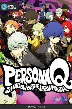 Persona Q: Shadow of the Labyrinth Strategy Guide