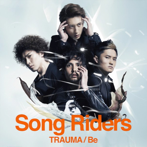 TRAUMA / Be / Song Riders